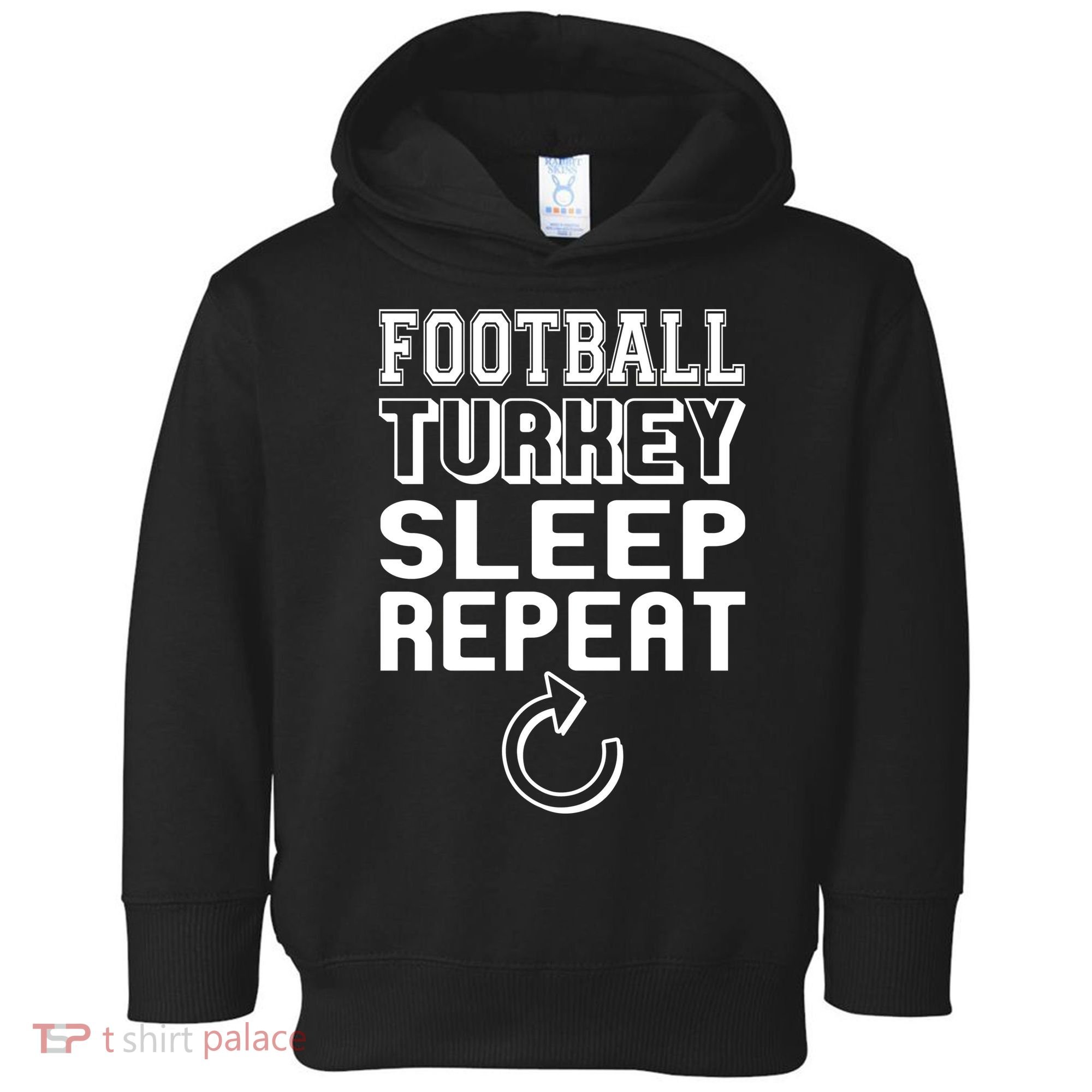 Football Turkey Sleep Repeat Toddler Hoodie