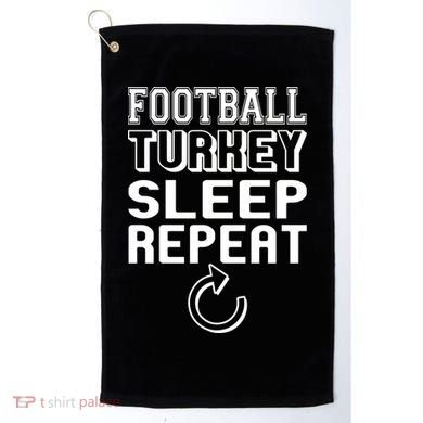 Football Turkey Sleep Repeat Golf Towel
