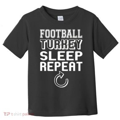 Football Turkey Sleep Repeat Toddler T-Shirt