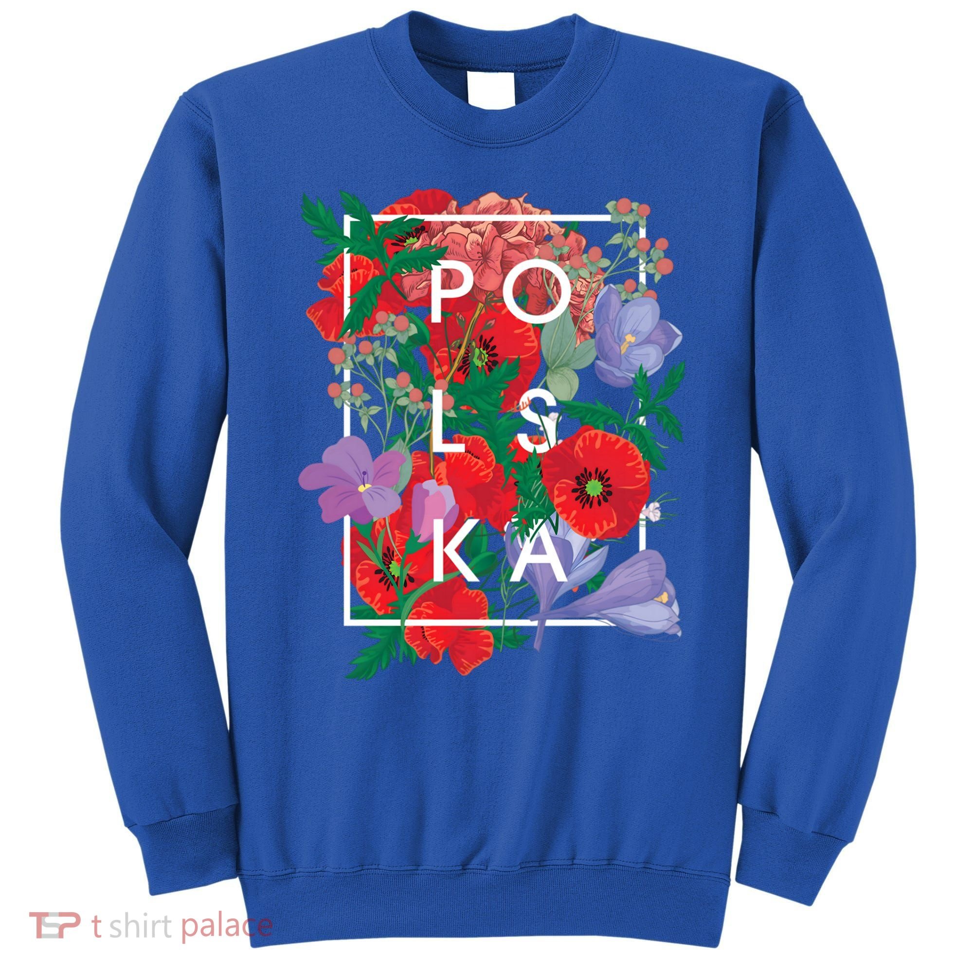 Flowers Of Poland Word Art Gift Polska Polish Pride Cool Gift Sweatshirt