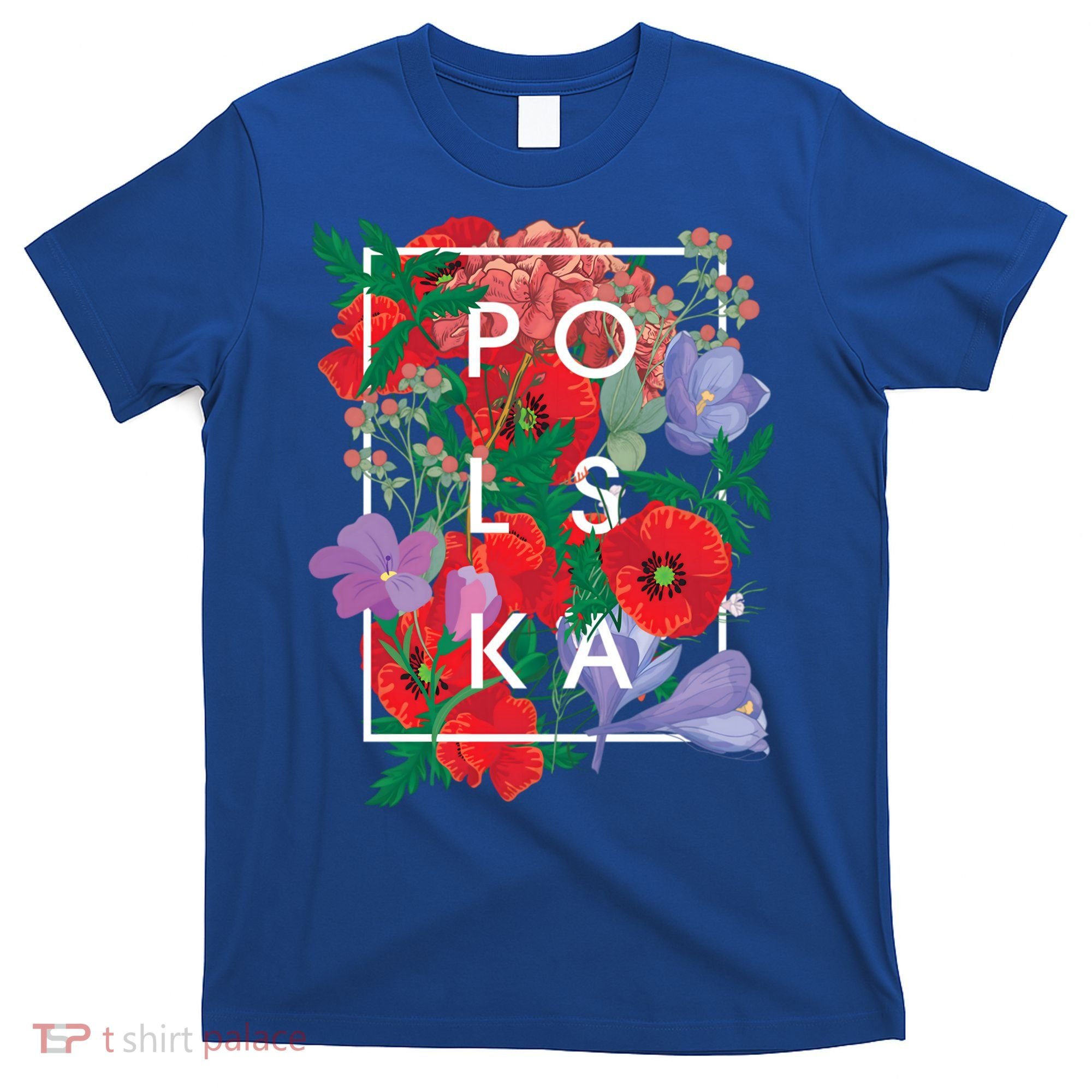 Flowers Of Poland Word Art Gift Polska Polish Pride Cool Gift T-Shirt