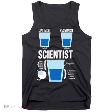 Funny Optimist Pessimist Scientist Tank Top