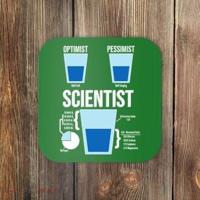 Funny Optimist Pessimist Scientist Coaster