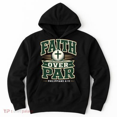 Faith Over Par Golf Inspired Funny Christian Golfers Hoodie