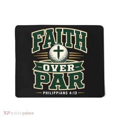 Faith Over Par Golf Inspired Funny Christian Golfers Mousepad