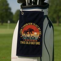 Funny Old People Sayings, I Don't Know How To Act My Age Golf Towel thumb 2