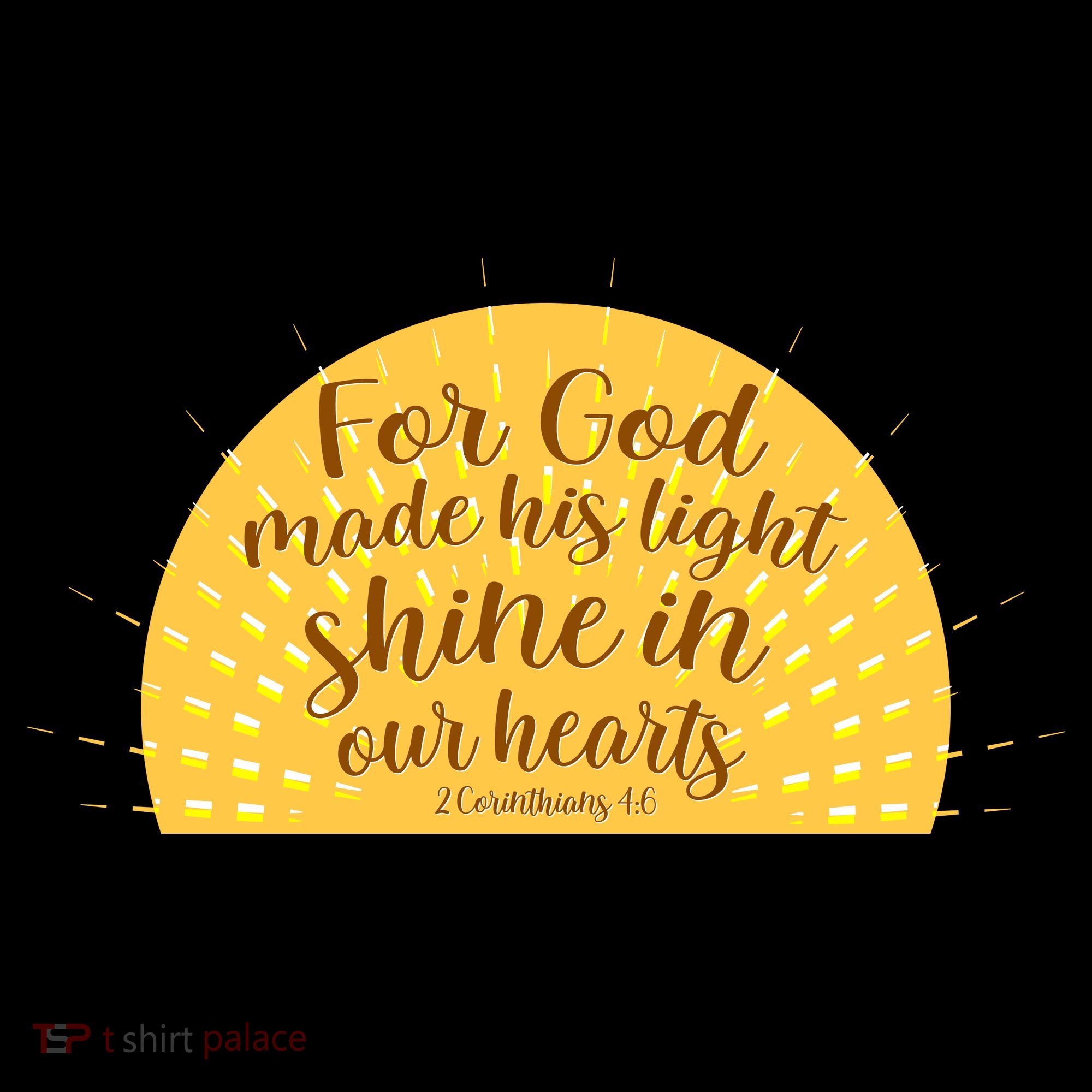 For God Made His Light Shine In Our Hearts 2 Corinthians 4:6 Coffee Mug