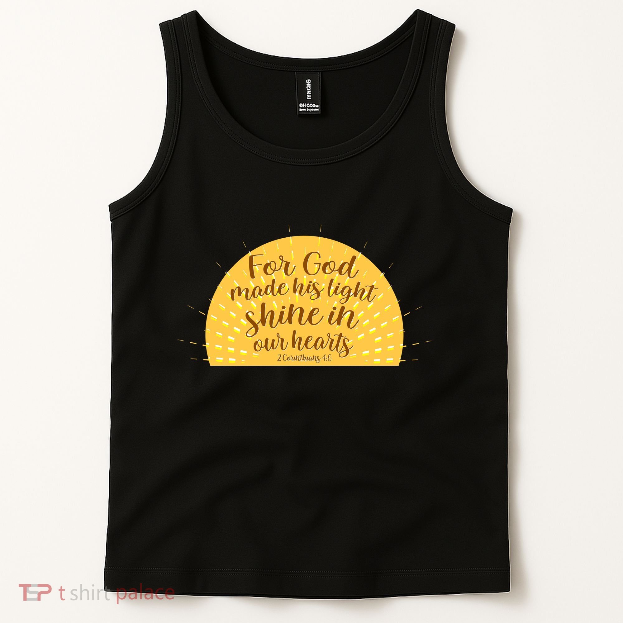 For God Made His Light Shine In Our Hearts 2 Corinthians 4:6 Tank Top