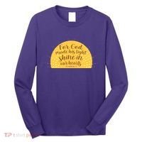 For God Made His Light Shine In Our Hearts 2 Corinthians 4:6 Long Sleeve Shirt thumb 0