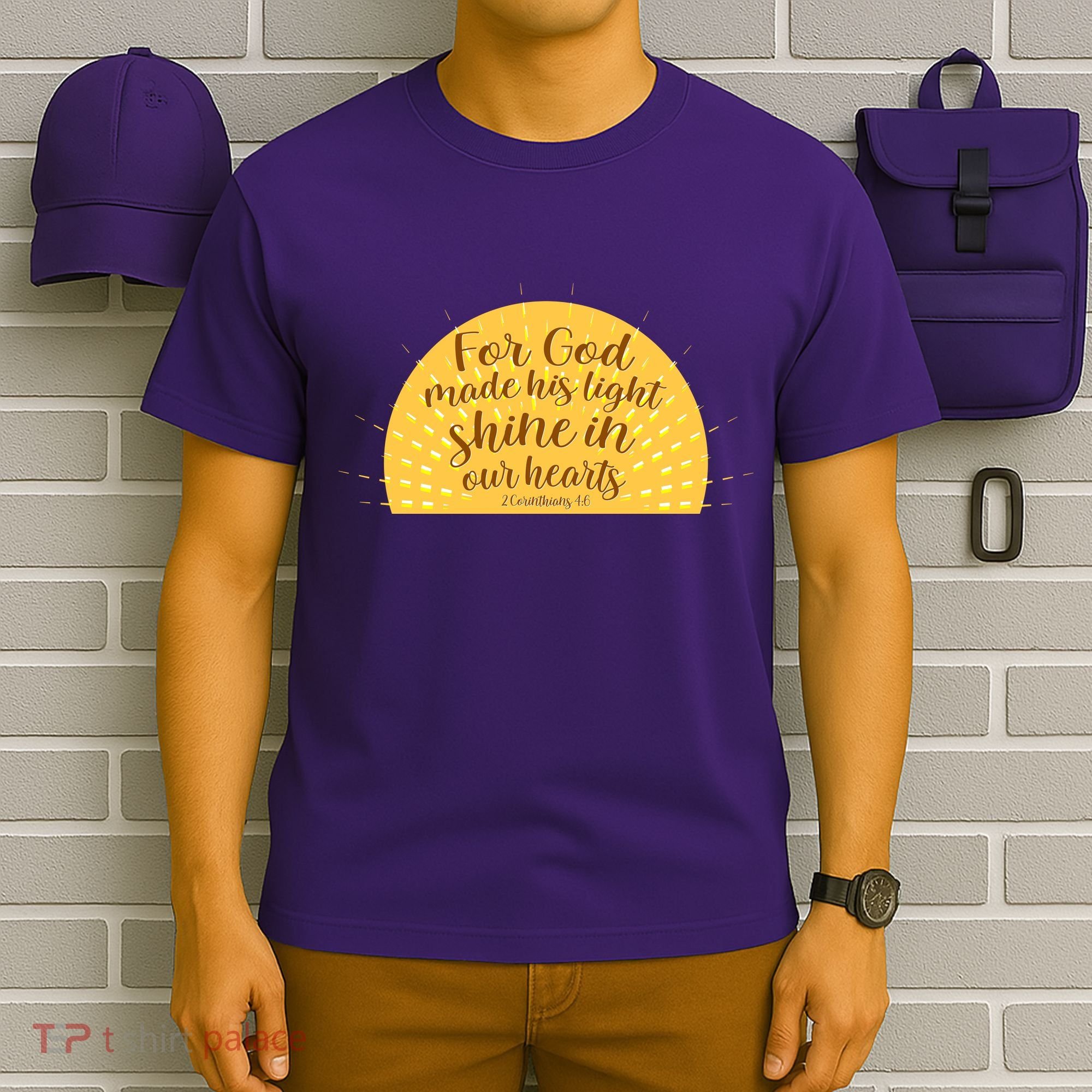 For God Made His Light Shine In Our Hearts 2 Corinthians 4:6 T-Shirt