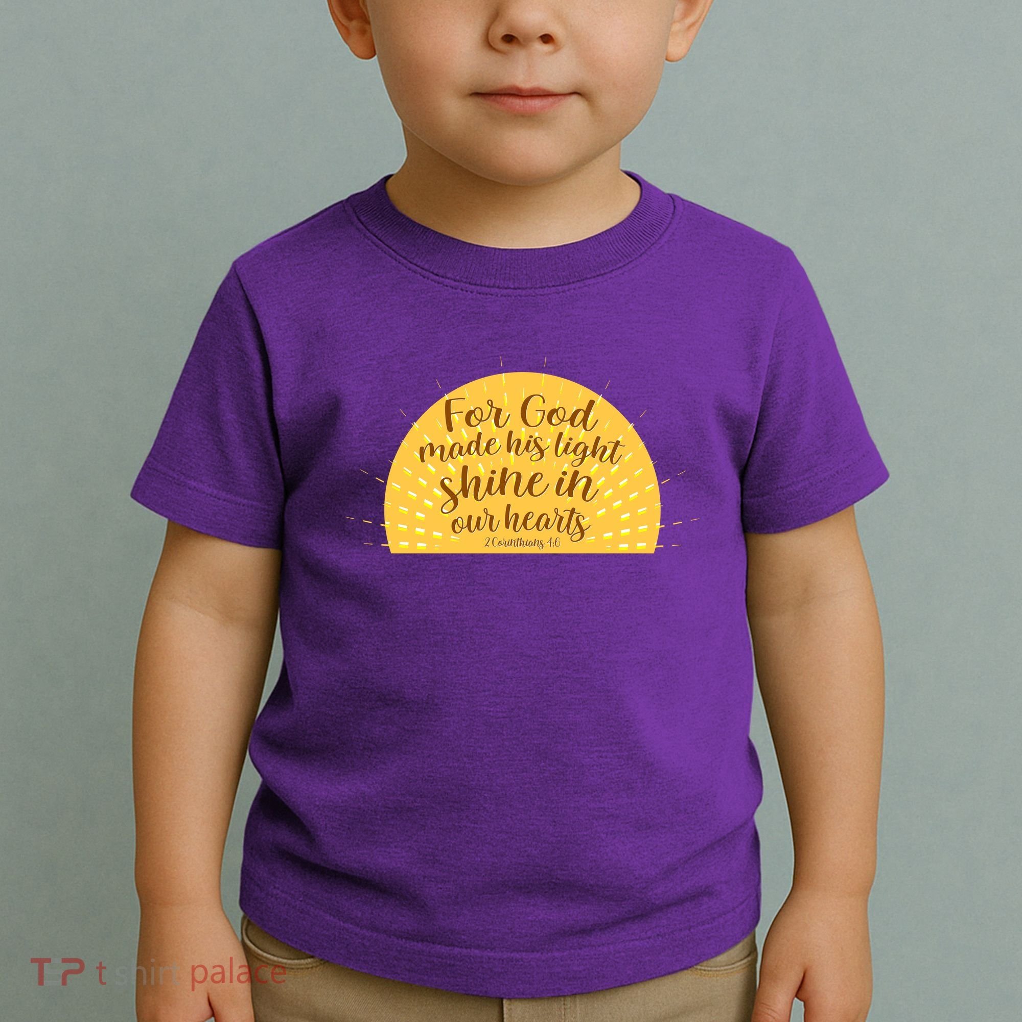 For God Made His Light Shine In Our Hearts 2 Corinthians 4:6 Toddler T-Shirt