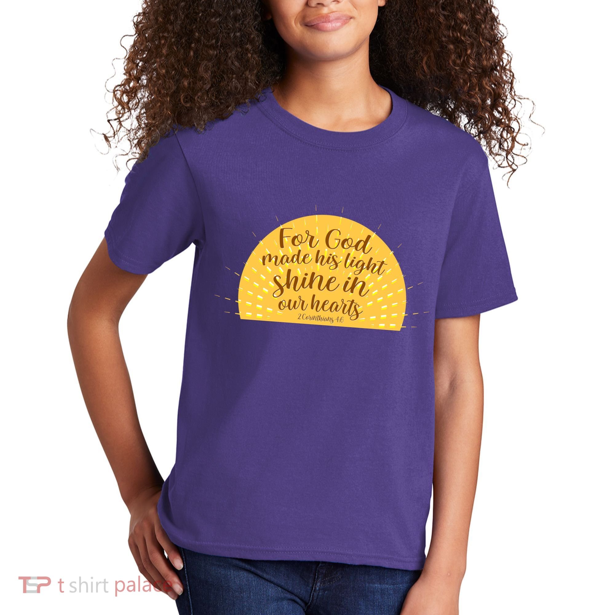 For God Made His Light Shine In Our Hearts 2 Corinthians 4:6 Kids T-Shirt