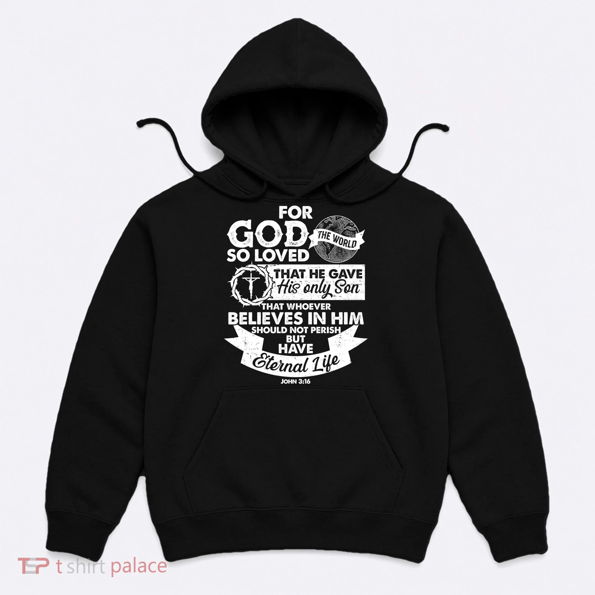 For God So Loved the World John 3:16 Hoodie