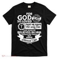 For God So Loved the World John 3:16 T-Shirt thumb 0