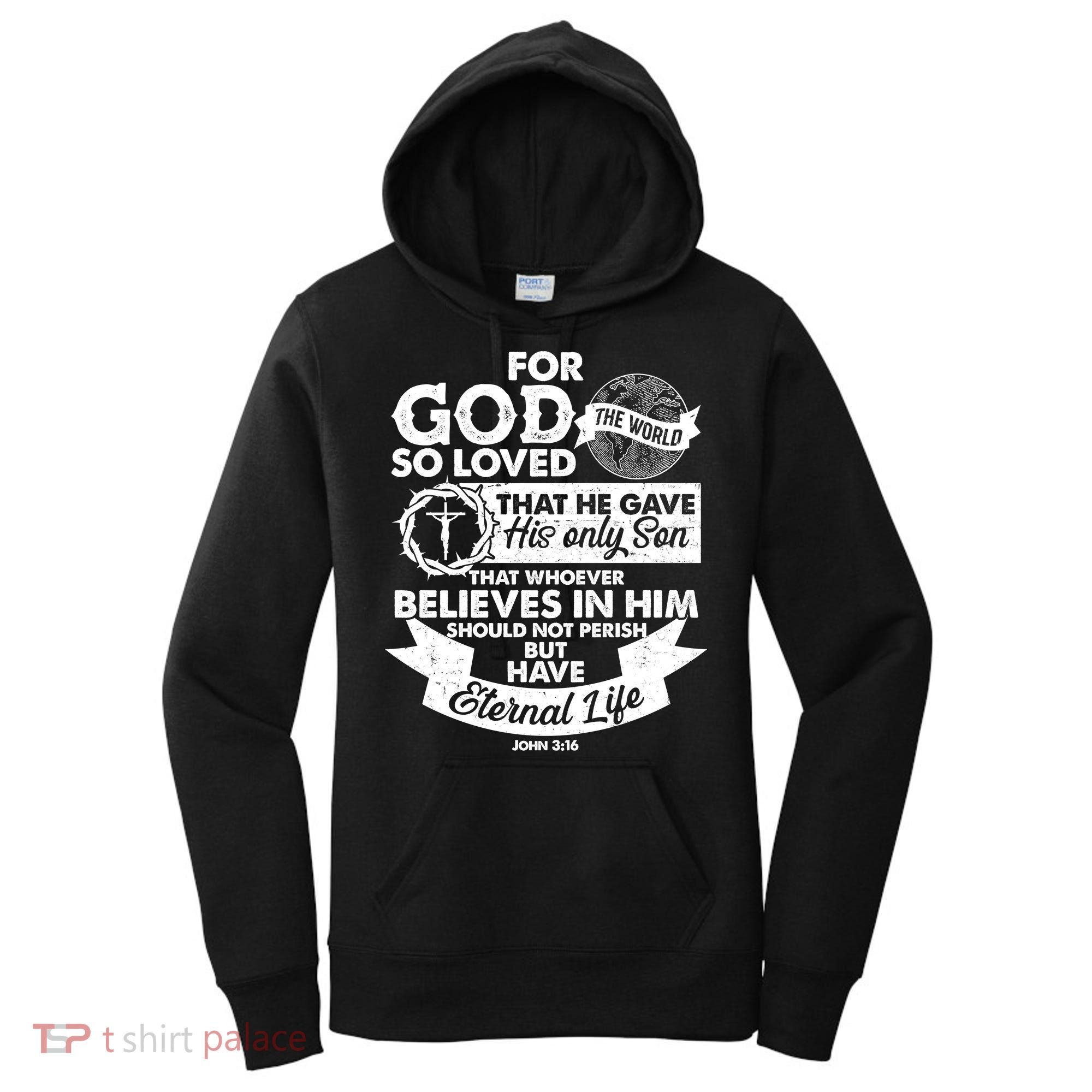 For God So Loved the World John 3:16 Women's Hoodie