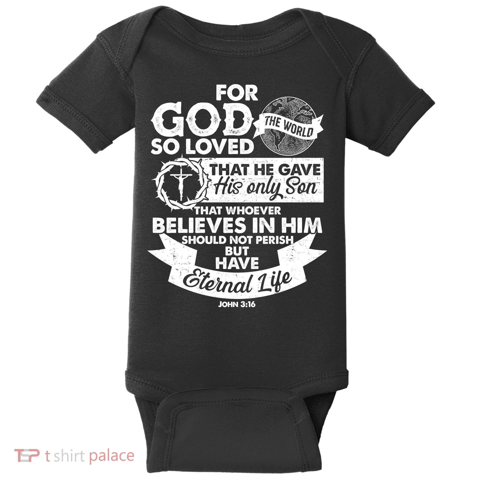 For God So Loved the World John 3:16 Baby Bodysuit