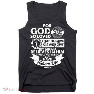 For God So Loved the World John 3:16 Tank Top