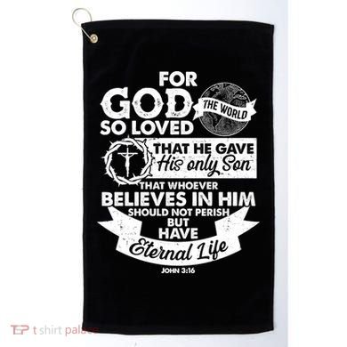 For God So Loved the World John 3:16 Golf Towel