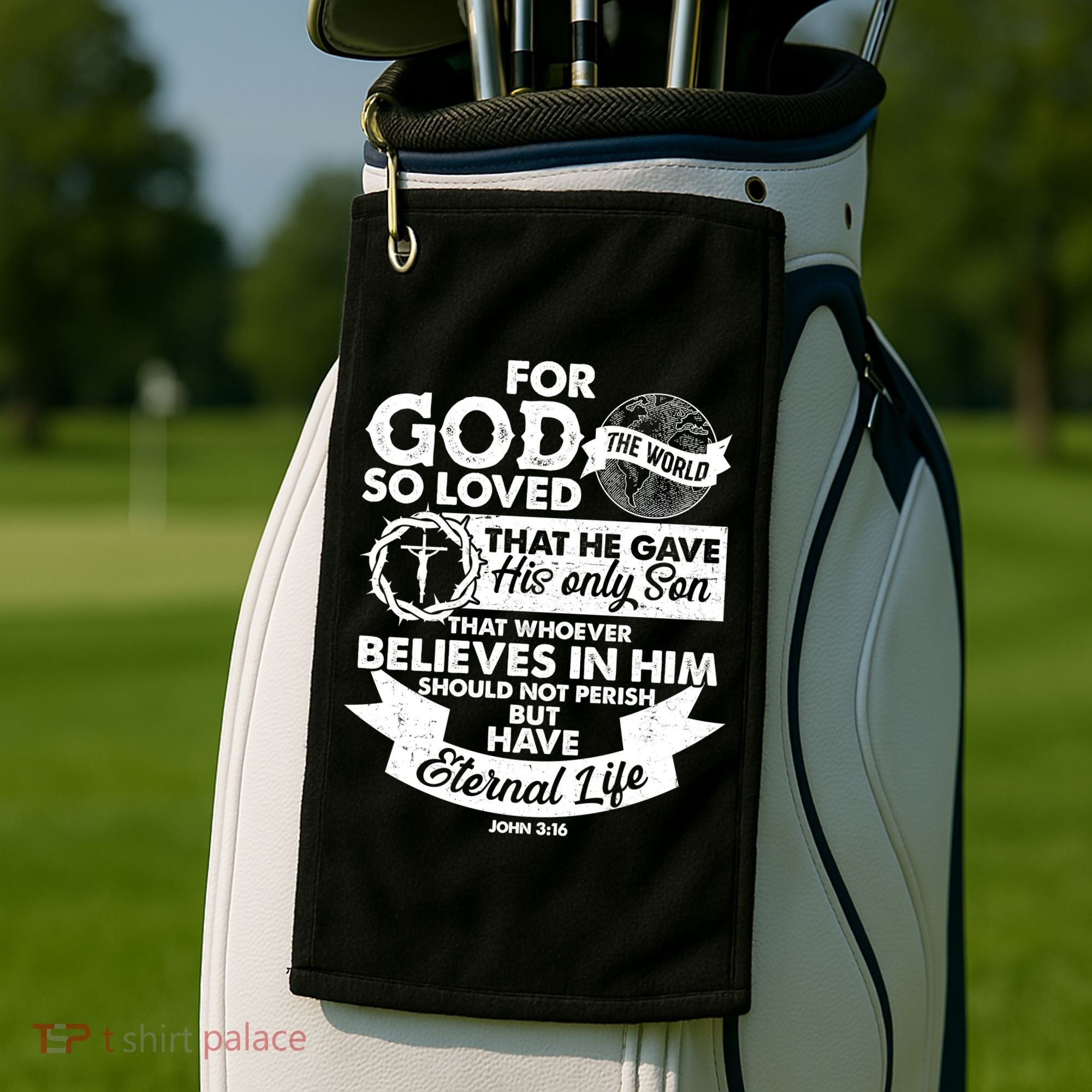 For God So Loved the World John 3:16 Golf Towel