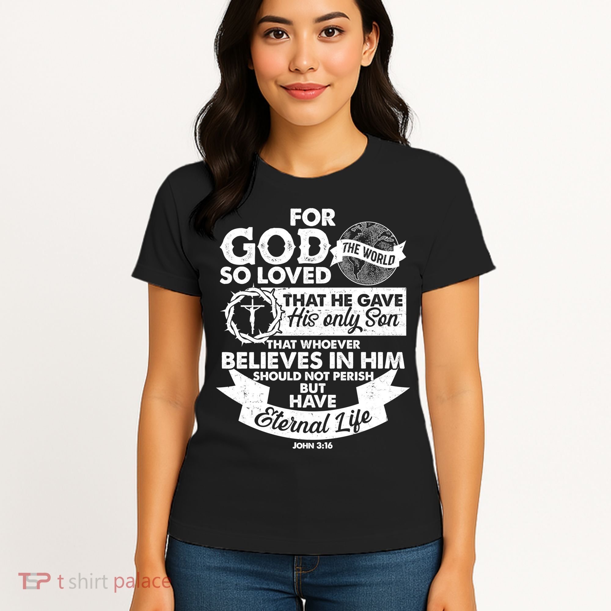 For God So Loved the World John 3:16 Women's T-Shirt