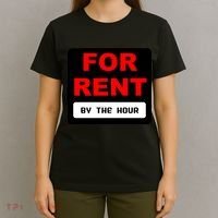For Rent By The Hour T-Shirt thumb 4
