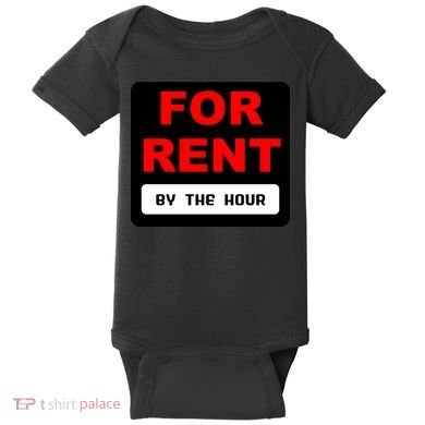 For Rent By The Hour Baby Bodysuit