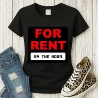 For Rent By The Hour Women's T-Shirt thumb 3