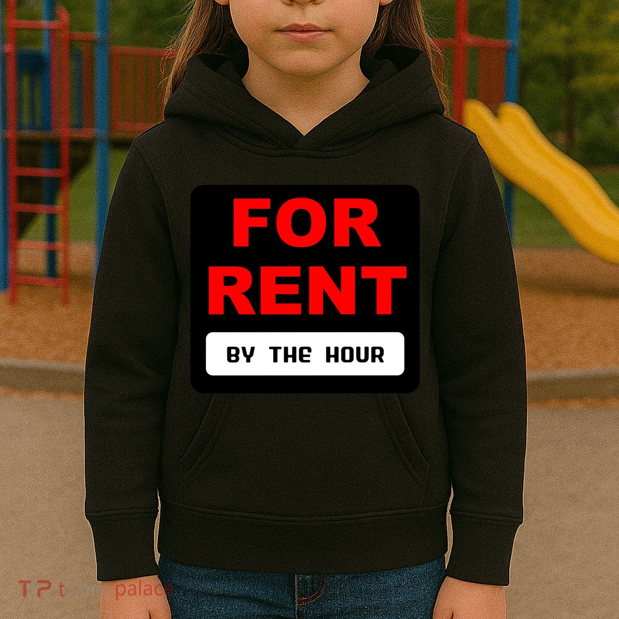 For Rent By The Hour Kids Hoodie