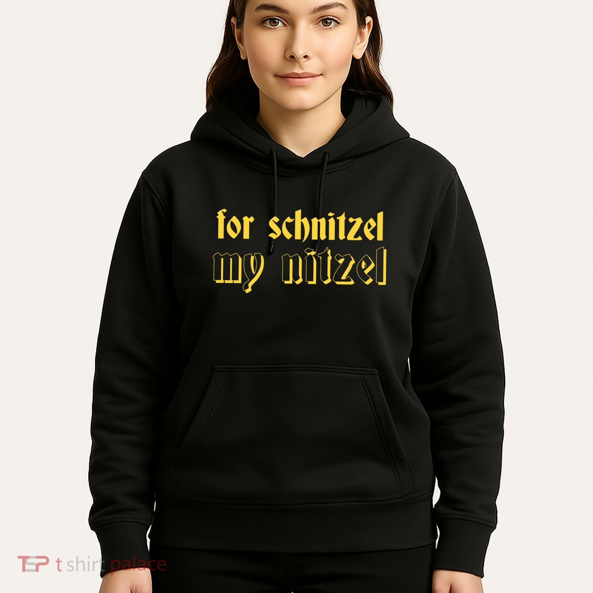 For Schnitzel My Nitzel Hoodie