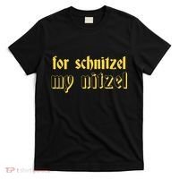 For Schnitzel My Nitzel T-Shirt thumb 0