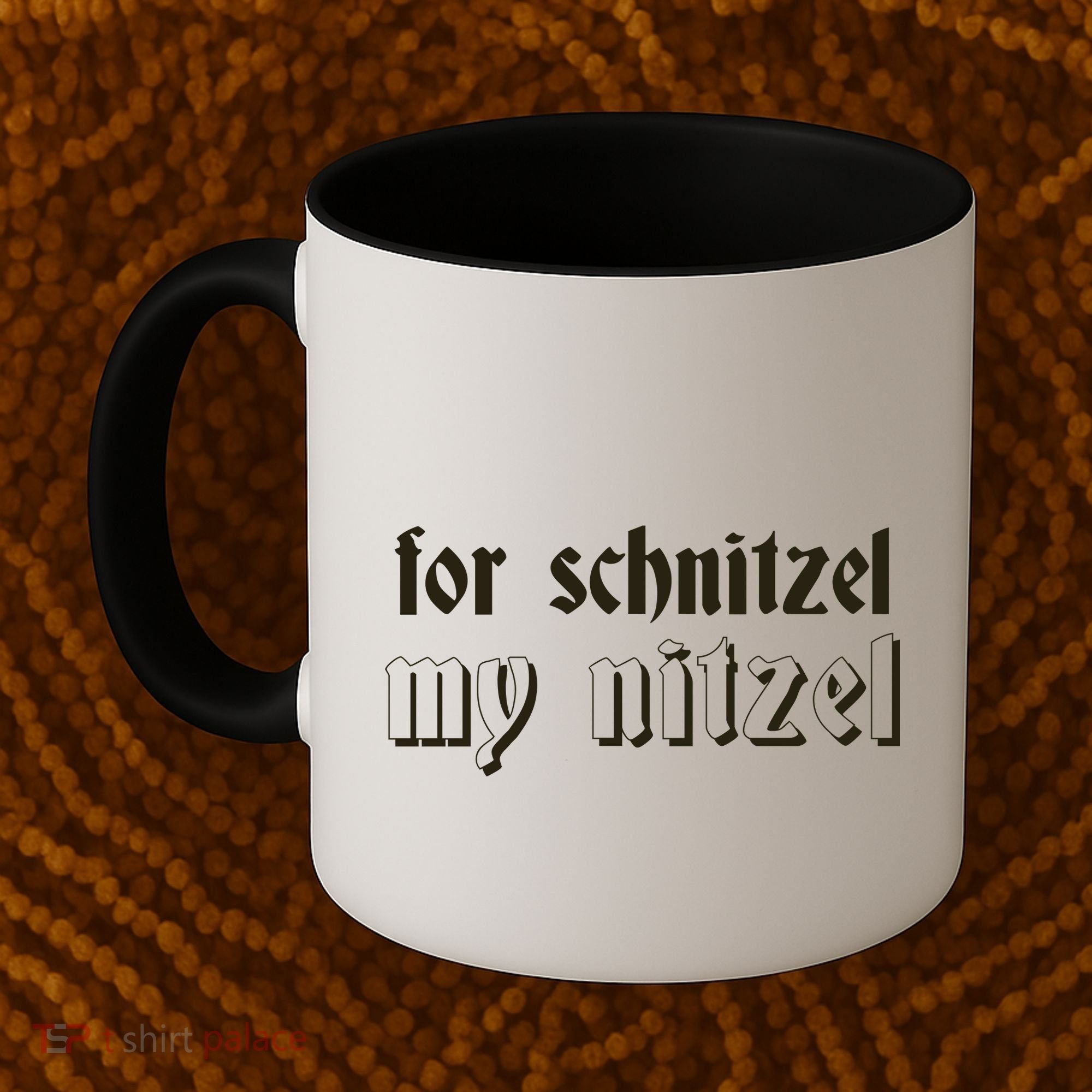 For Schnitzel My Nitzel Coffee Mug