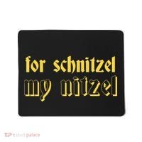 For Schnitzel My Nitzel Mousepad thumb 0