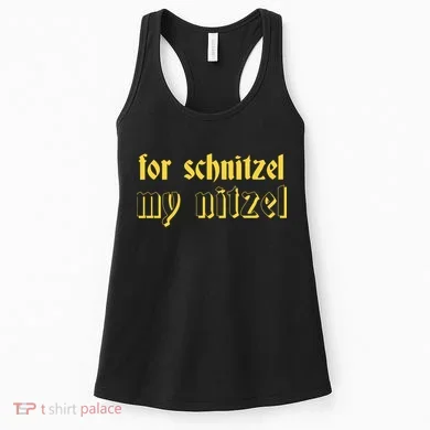 For Schnitzel My Nitzel Women's Tank Top