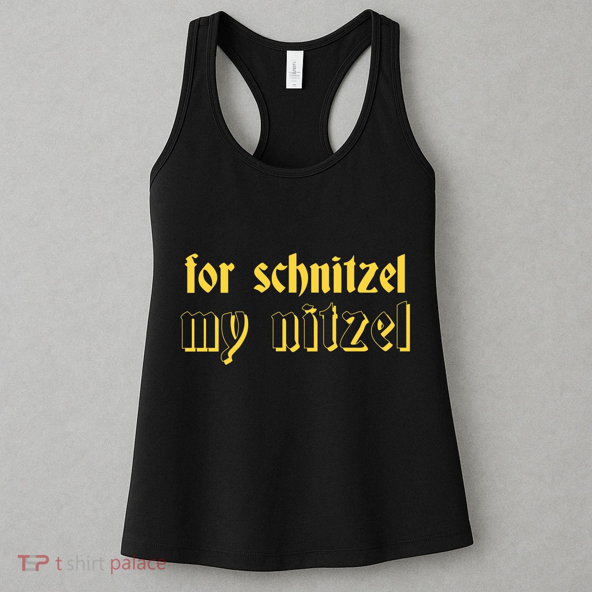 For Schnitzel My Nitzel Women's Tank Top