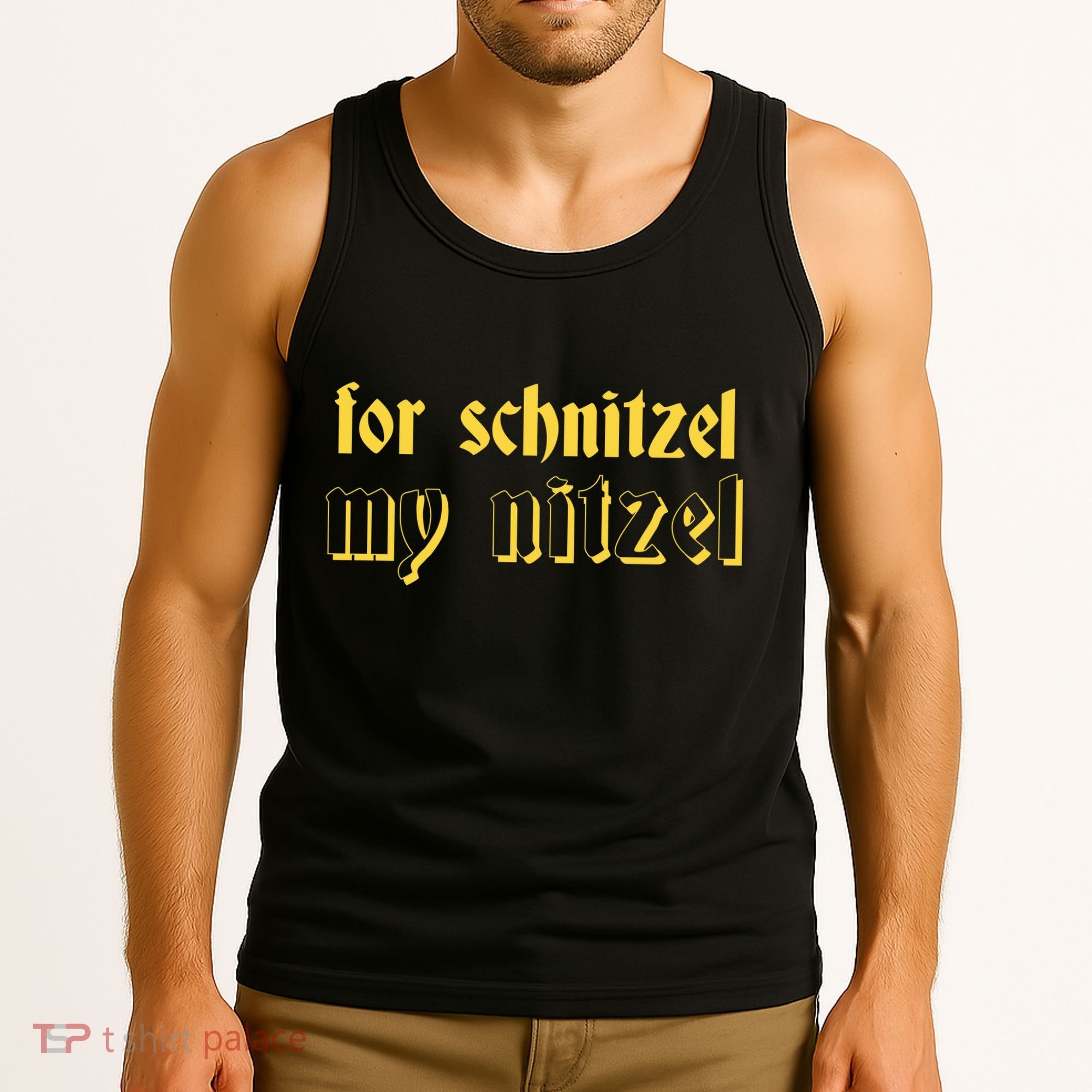 For Schnitzel My Nitzel Tank Top
