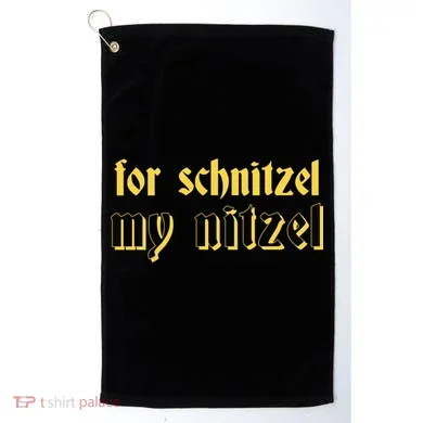 For Schnitzel My Nitzel Golf Towel