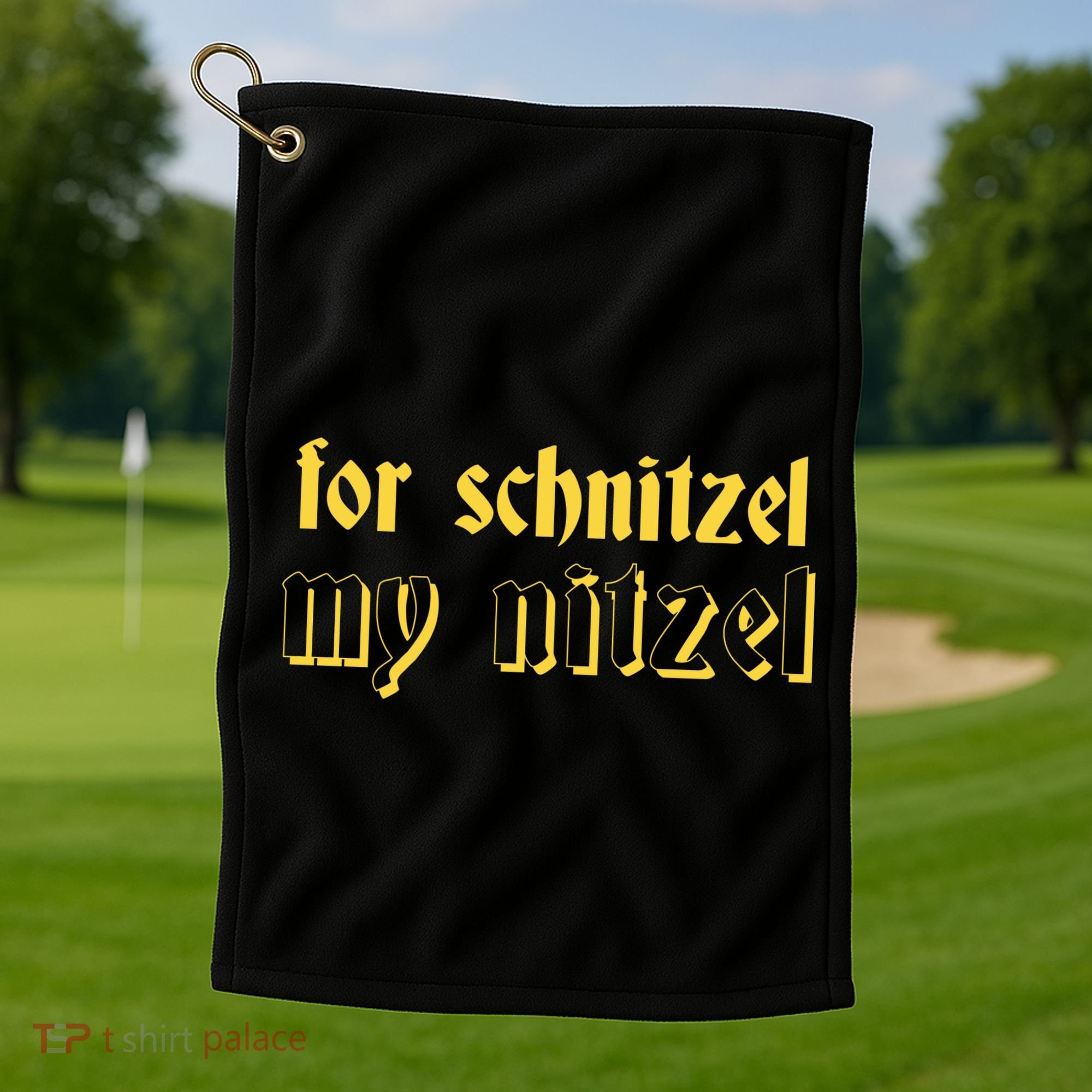 For Schnitzel My Nitzel Golf Towel