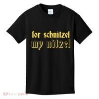 For Schnitzel My Nitzel Kids T-Shirt thumb 0