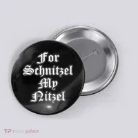 For Schnitzel My Nitzel Funny Oktoberfest Button thumb 0