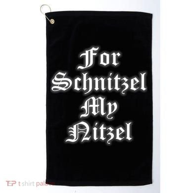 For Schnitzel My Nitzel Funny Oktoberfest Golf Towel