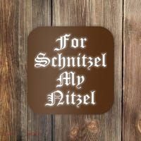 For Schnitzel My Nitzel Funny Oktoberfest Coaster thumb 0