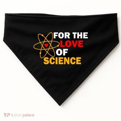 For The Love Of Science USA-Made Doggie Bandana