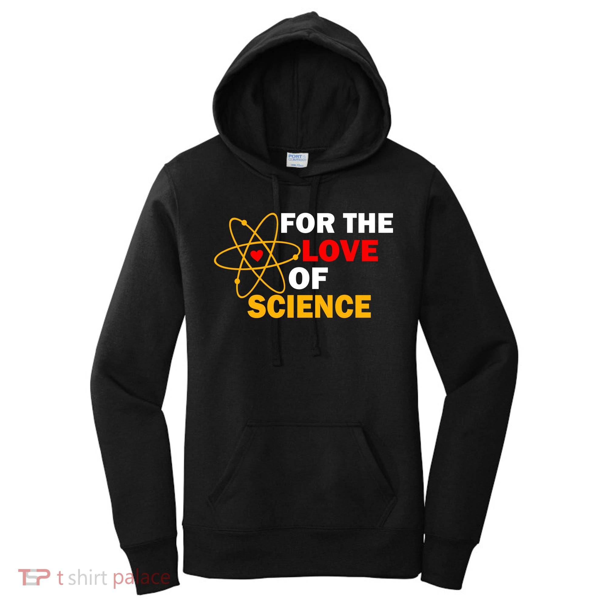 For The Love Of Science Women's Hoodie