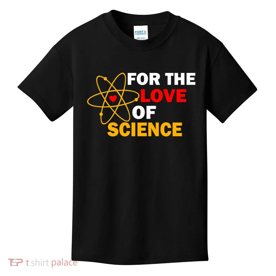 For The Love Of Science Kids T-Shirt