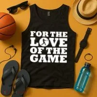 For The Love of the Game Tank Top thumb 4