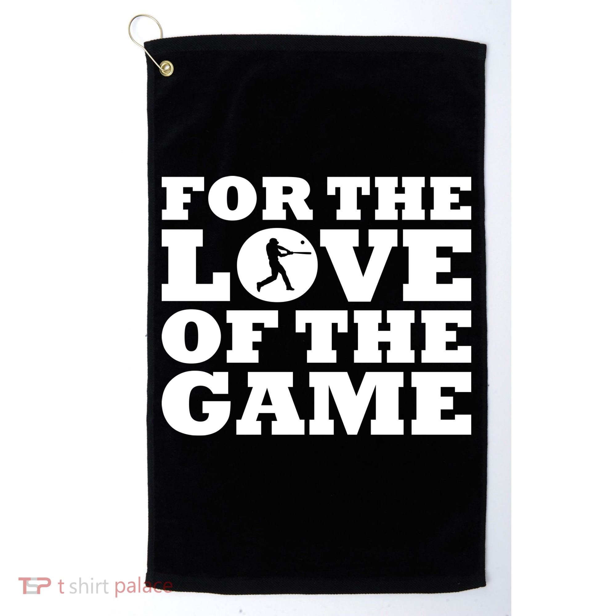 For The Love of the Game Golf Towel