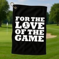 For The Love of the Game Golf Towel thumb 1