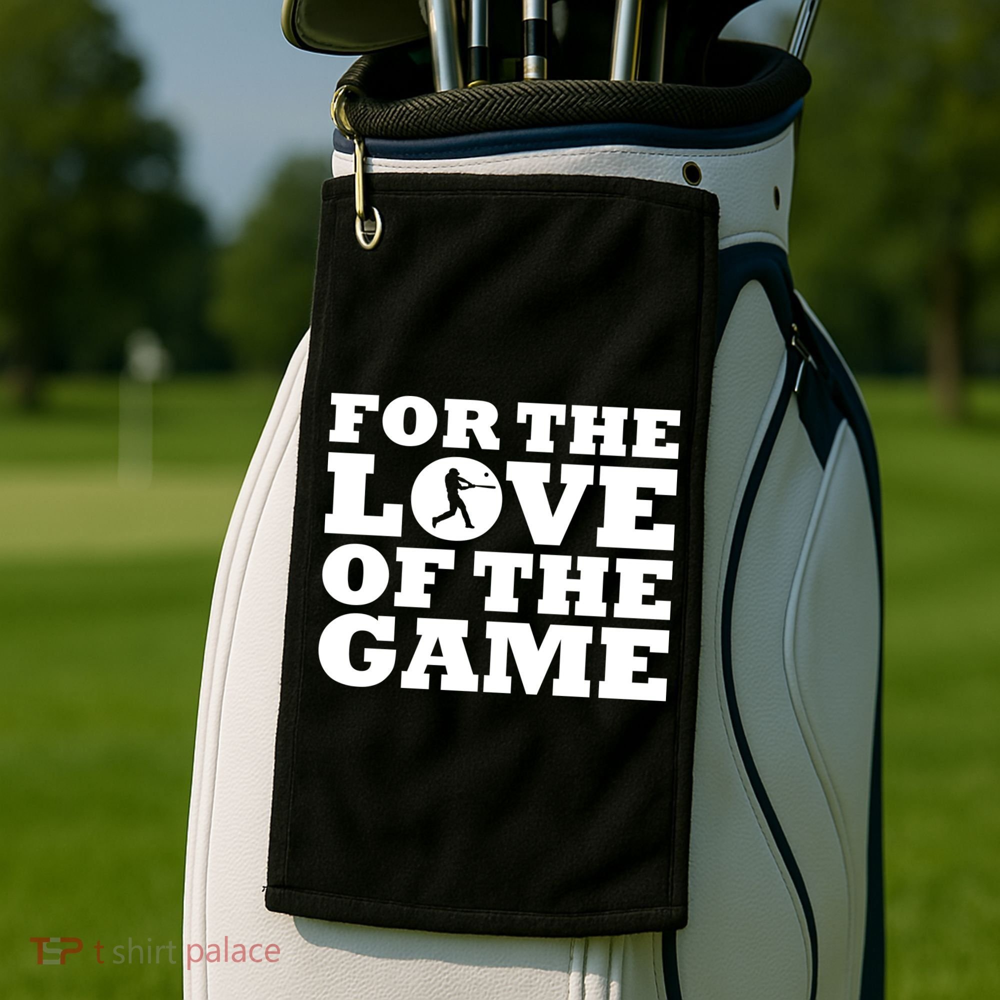 For The Love of the Game Golf Towel
