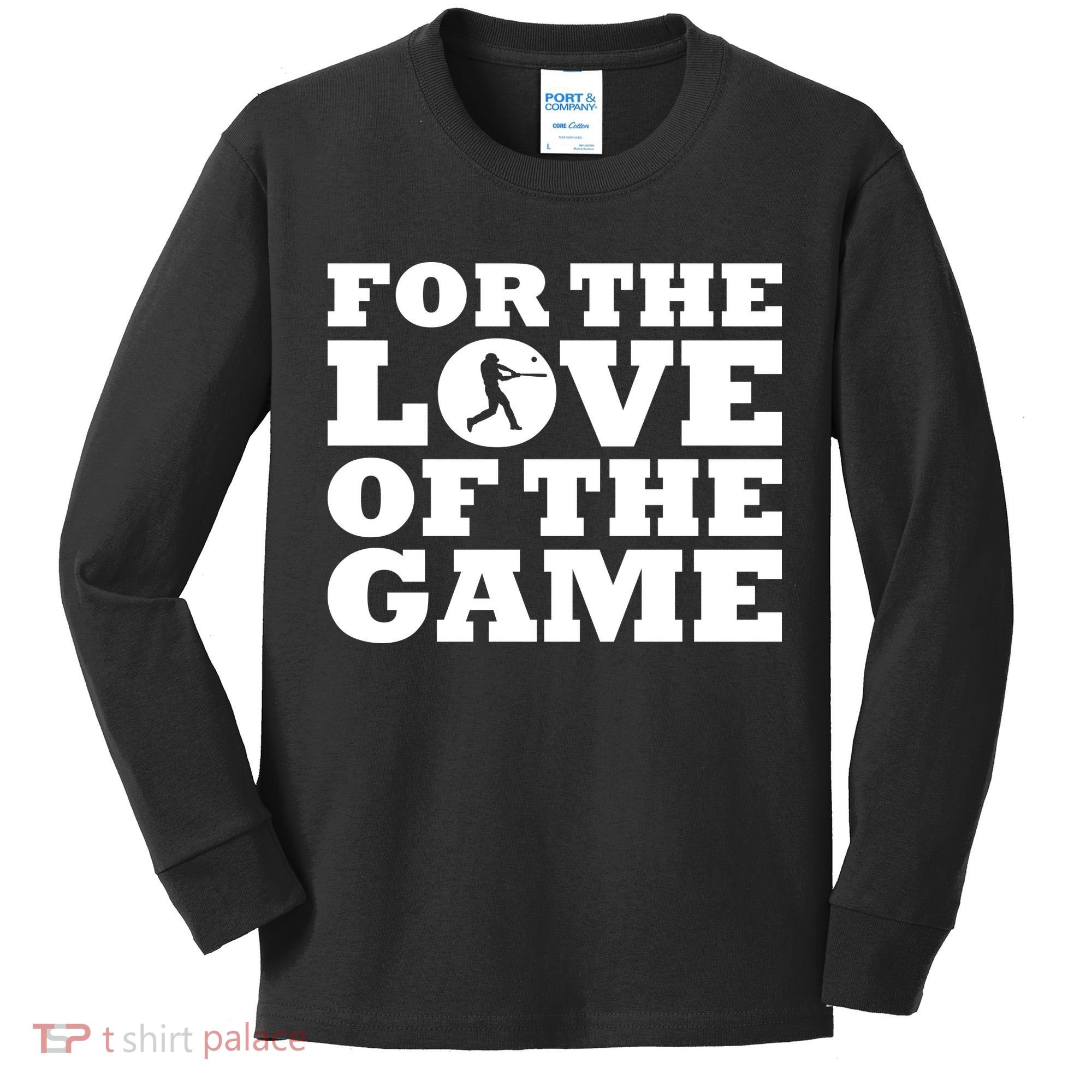 For The Love of the Game Kids Long Sleeve Shirt
