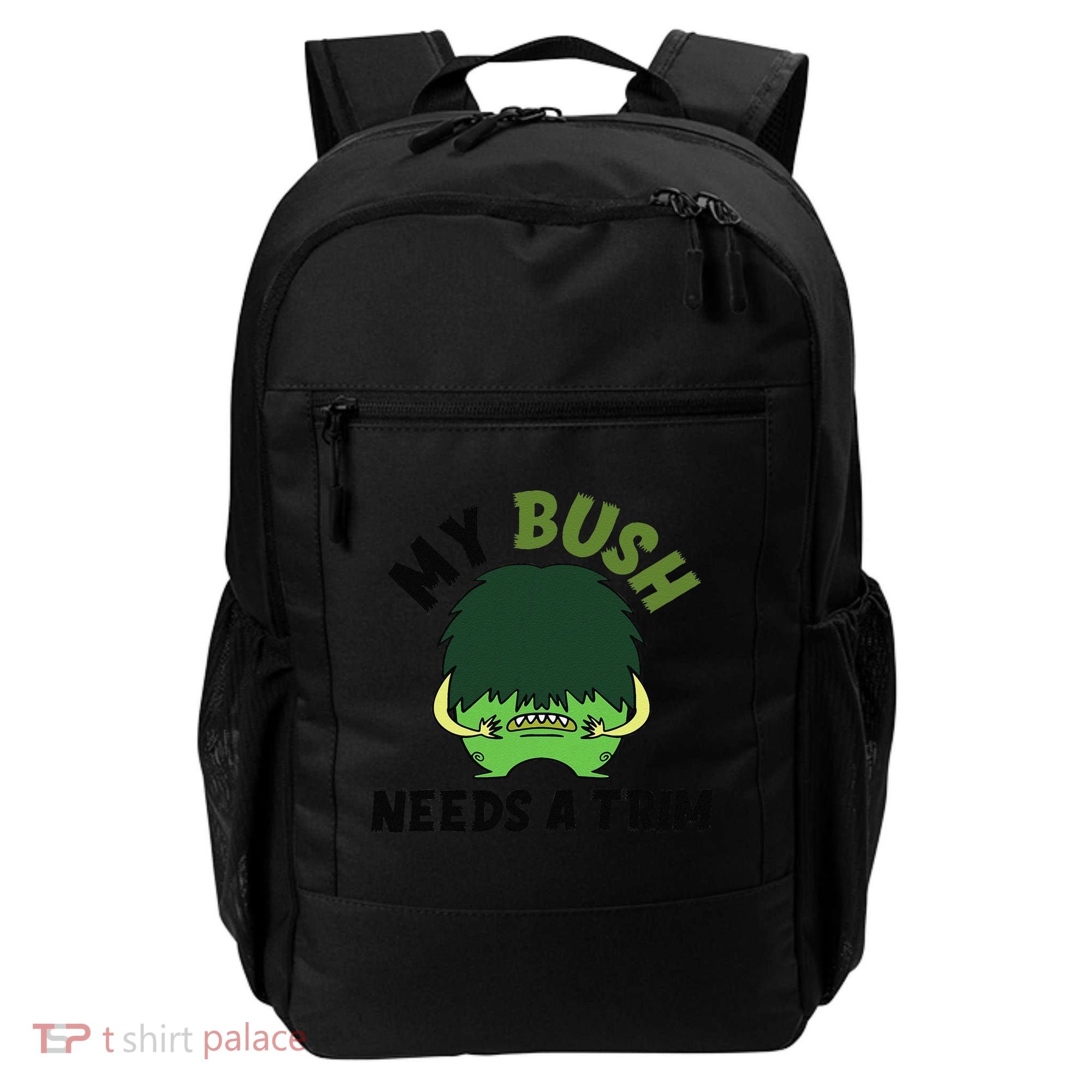 Funny Offensive Rude Novelty My Bush Needs A Trim Hairstyle Backpack